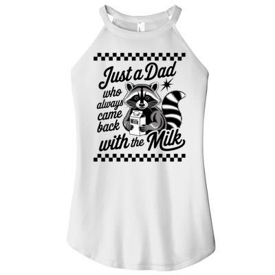 Just A Dad Who Always Came Back With The Milk Raccoon Funny Women's Perfect Tri Rocker Tank