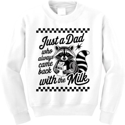 Just A Dad Who Always Came Back With The Milk Raccoon Funny Kids Sweatshirt