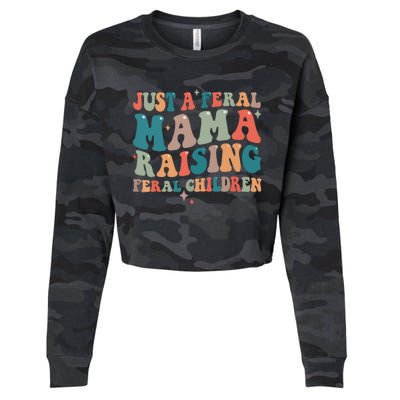 Just A Feral Mama Raising Feral Children Groovy Mom Cropped Pullover Crew