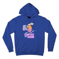 Just A Fueled By Coffee And Skiing Ski Gift Hoodie