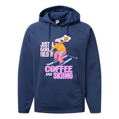 Just A Fueled By Coffee And Skiing Ski Gift Performance Fleece Hoodie