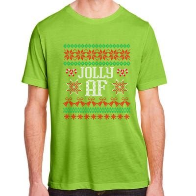 Jolly Af Funny Adult Humor Ugly Christmas Gift Adult ChromaSoft Performance T-Shirt