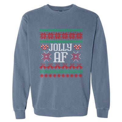 Jolly Af Funny Adult Humor Ugly Christmas Gift Garment-Dyed Sweatshirt