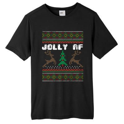 Jolly Af Funny Ugly Christmas Sweater Gift Tall Fusion ChromaSoft Performance T-Shirt