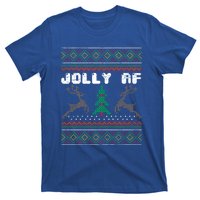 Jolly Af Funny Ugly Christmas Sweater Gift T-Shirt