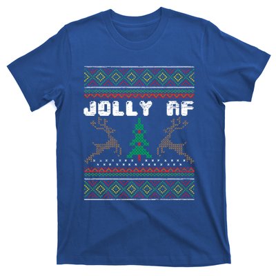 Jolly Af Funny Ugly Christmas Sweater Gift T-Shirt