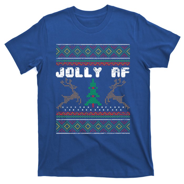 Jolly Af Funny Ugly Christmas Sweater Gift T-Shirt