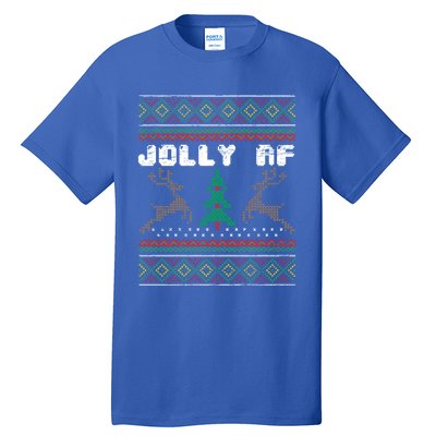 Jolly Af Funny Ugly Christmas Sweater Gift Tall T-Shirt