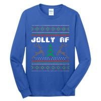 Jolly Af Funny Ugly Christmas Sweater Gift Tall Long Sleeve T-Shirt