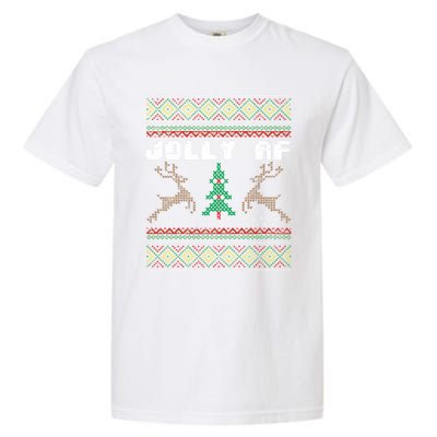 Jolly Af Funny Ugly Christmas Sweater Gift Garment-Dyed Heavyweight T-Shirt