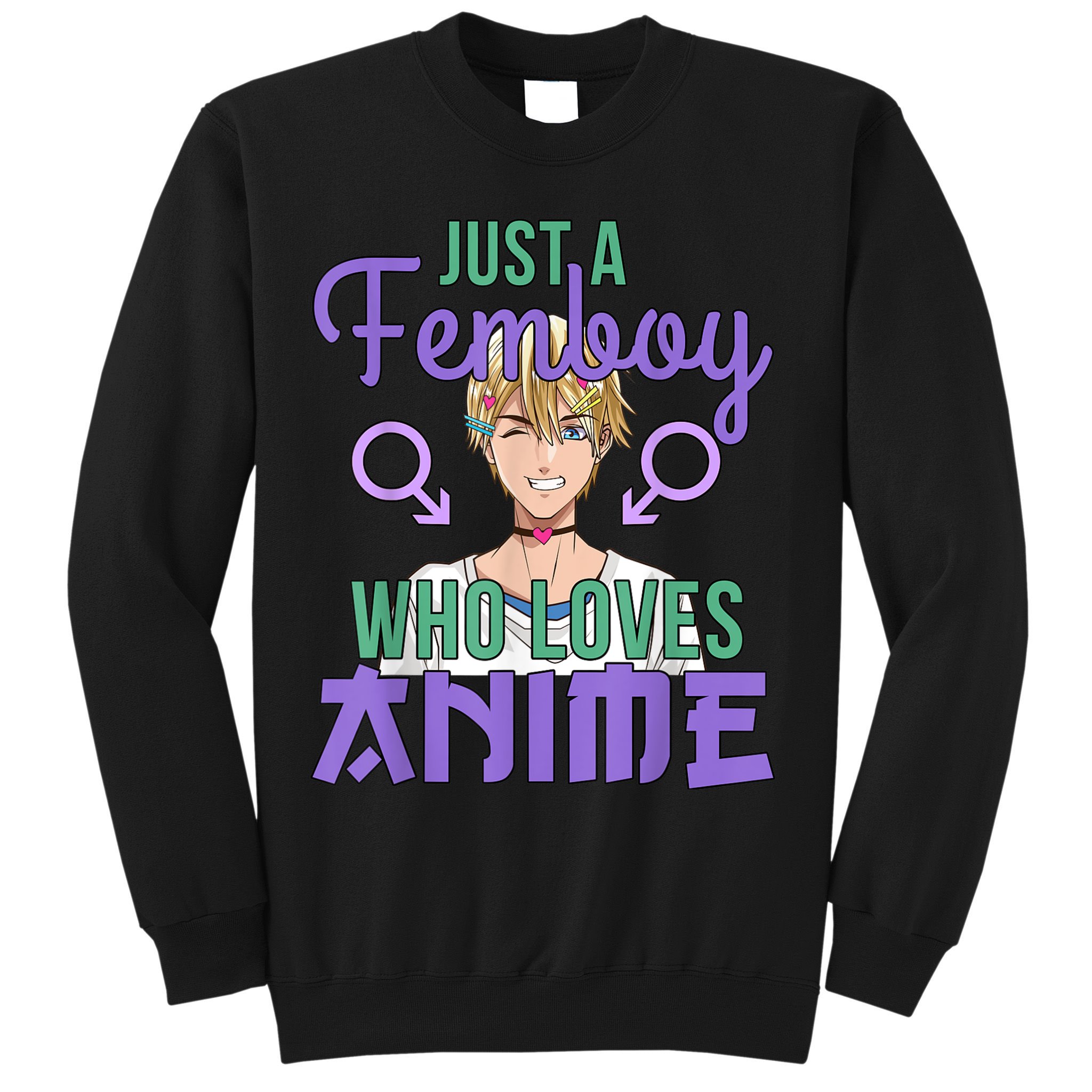 Just A Femboy Who Loves Anime Crossdressing Anime Boy Sweatshirt