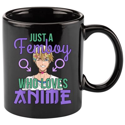 Just A Femboy Who Loves Anime Crossdressing Anime Boy 11oz C Handle Ceramic Mug