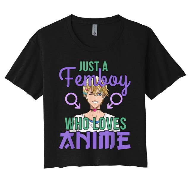 Just A Femboy Who Loves Anime Crossdressing Anime Boy Crop Top