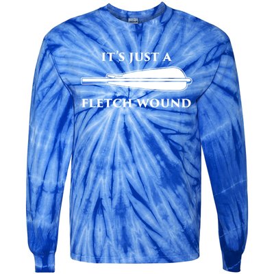 Just A Fletch Wound Funny Archers Gift Traditional Archery Cute Gift Tie-Dye Long Sleeve Shirt