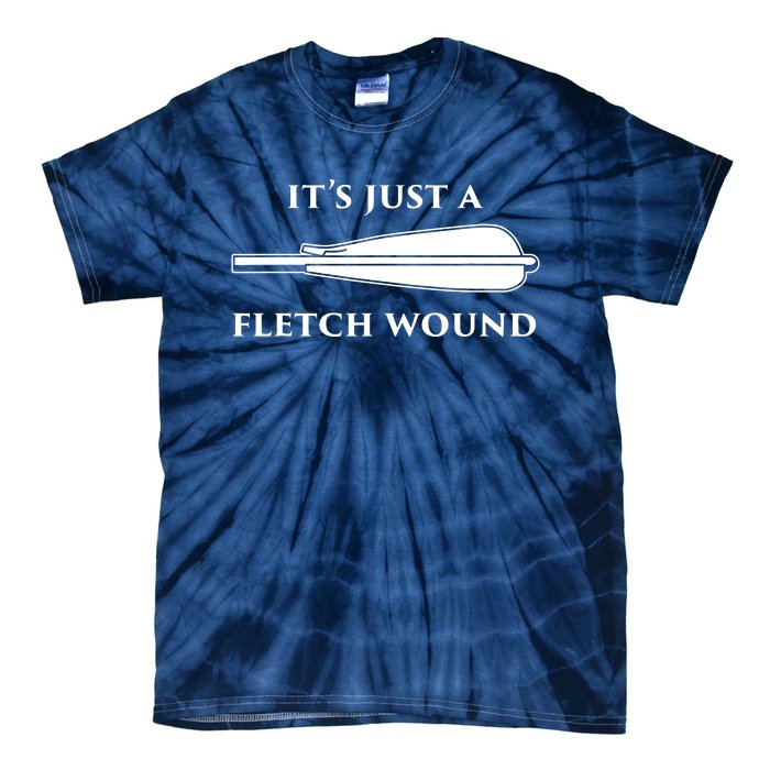 Just A Fletch Wound Funny Archers Shirts Traditional Archery Tie-Dye T-Shirt