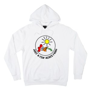 Just a few acres farm Hoodie