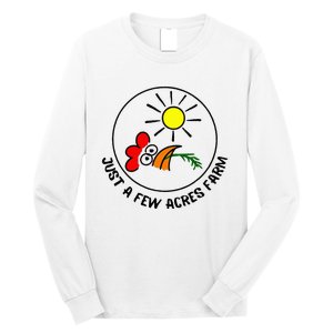 Just a few acres farm Long Sleeve Shirt