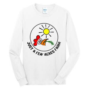 Just a few acres farm Tall Long Sleeve T-Shirt