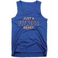 Just A Fitness Beast Motivation Bodybuilding Gym Sayings Gift Tank Top