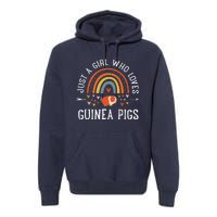 Just A Girl Who Loves Guinea Pigs Rainbow Gifts Cavy Lover Premium Hoodie