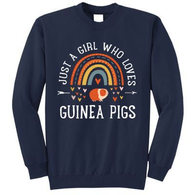 Just A Girl Who Loves Guinea Pigs Rainbow Gifts Cavy Lover Tall Sweatshirt