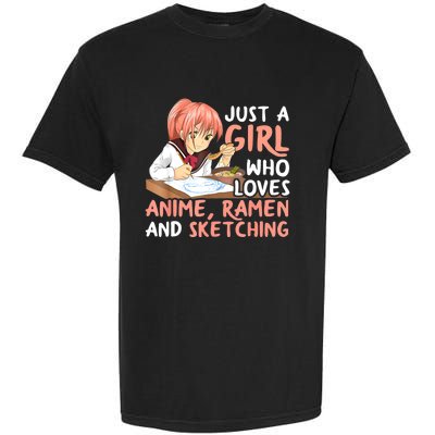 Just A Girl Who Loves Anime Ramen And Sketching Teen Girls Garment-Dyed Heavyweight T-Shirt