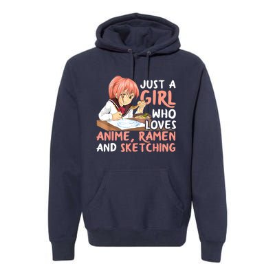 Just A Girl Who Loves Anime Ramen And Sketching Teen Girls Premium Hoodie