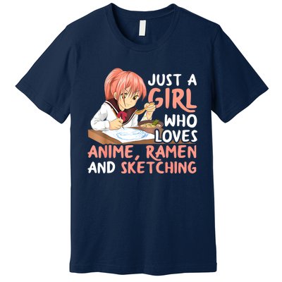 Just A Girl Who Loves Anime Ramen And Sketching Teen Girls Premium T-Shirt