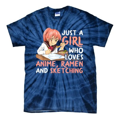 Just A Girl Who Loves Anime Ramen And Sketching Teen Girls Tie-Dye T-Shirt