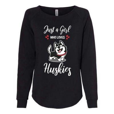 Just A Girl Who Loves Huskies Dog Owner Women Pet Husky Womens California Wash Sweatshirt