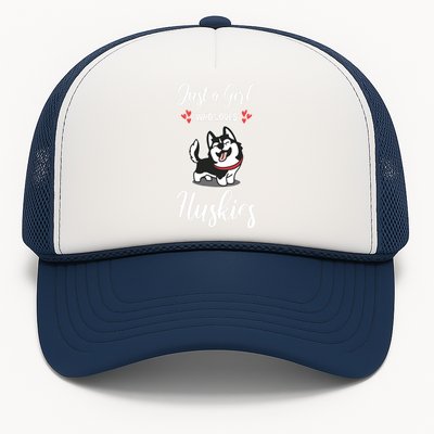 Just A Girl Who Loves Huskies Dog Owner Women Pet Husky Trucker Hat