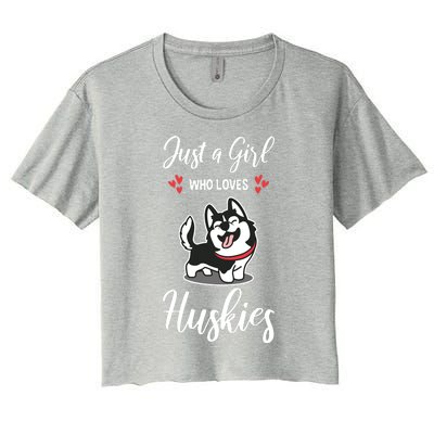 Just A Girl Who Loves Huskies Dog Owner Women Pet Husky Women's Crop Top Tee