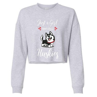 Just A Girl Who Loves Huskies Dog Owner Women Pet Husky Cropped Pullover Crew