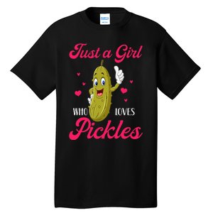 Just A Girl Who Loves Pickles Vegan Tall T-Shirt