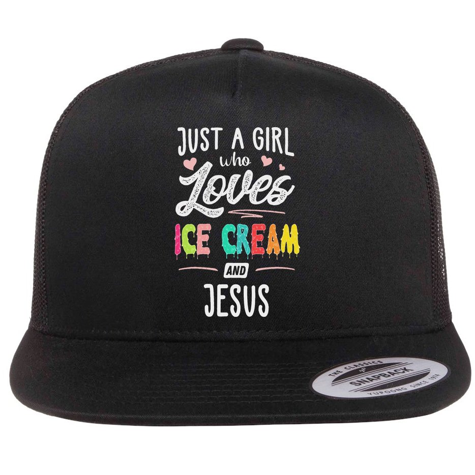 Just A Girl Who Loves Ice Cream And Jesus Gift Women Flat Bill Trucker Hat