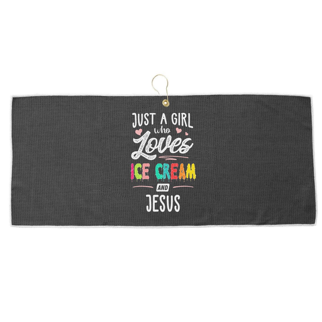 Just A Girl Who Loves Ice Cream And Jesus Gift Women Large Microfiber Waffle Golf Towel