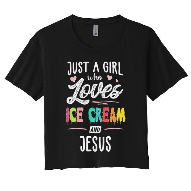 Just A Girl Who Loves Ice Cream And Jesus Gift Women Crop Top