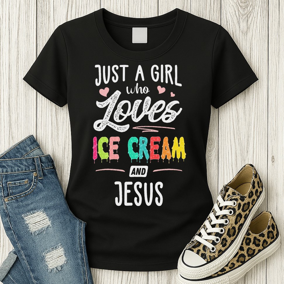 Just A Girl Who Loves Ice Cream And Jesus Gift Women Womens T-Shirt