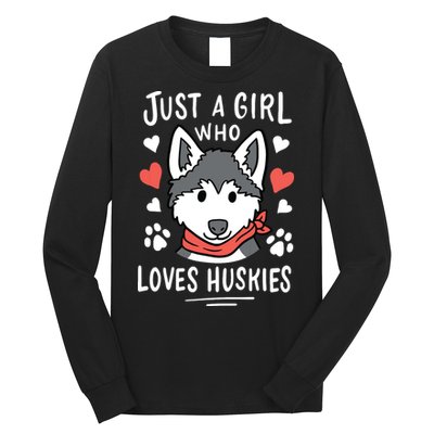 Just A Girl Who Loves Huskies Gift Husky Dog Lover Long Sleeve Shirt