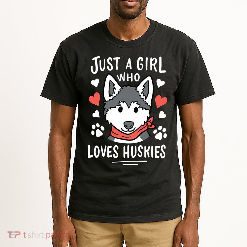 Just A Girl Who Loves Huskies Gift Husky Dog Lover Tall T-Shirt