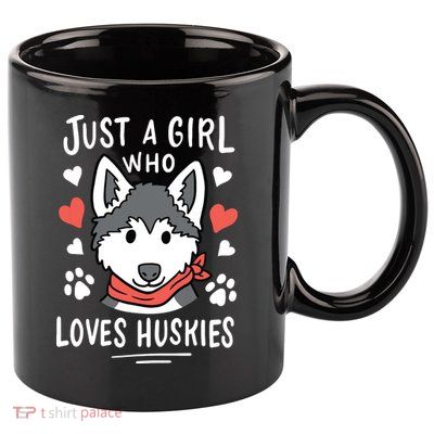 Just A Girl Who Loves Huskies Gift Husky Dog Lover 11oz C Handle Ceramic Mug