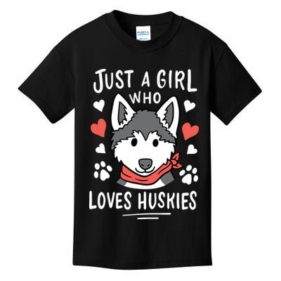 Just A Girl Who Loves Huskies Gift Husky Dog Lover Kids T-Shirt