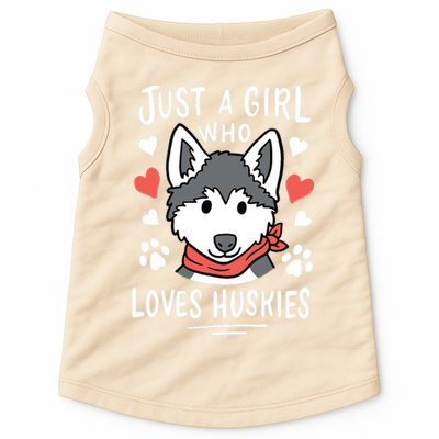 Just A Girl Who Loves Huskies Gift Husky Dog Lover Doggie Tank