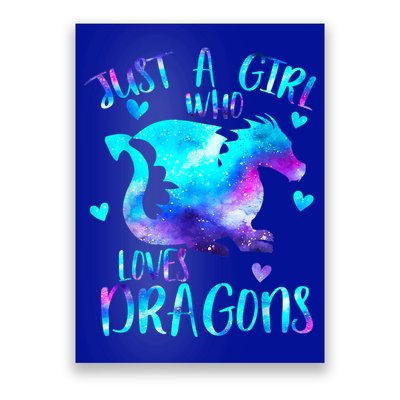 Just A Girl Who Loves Dragons Galaxy Space Dragon Cute Gift For Girls Poster
