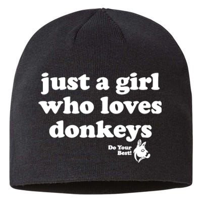 Just A Girl Who Loves Donkeys Do You Best! Funny Donkey Lover Gift Sustainable Beanie