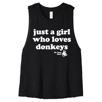 Just A Girl Who Loves Donkeys Do You Best! Funny Donkey Lover Gift Women's Racerback Cropped Tank