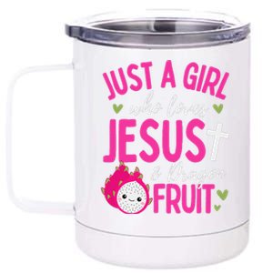 Just A Girl Who Loves Jesus And Dragon Fruit Christian Kawai 12 oz Stainless Steel Tumbler Cup