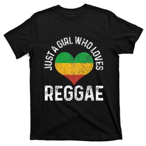 Just A Girl Who Loves Reggae Music Rastafari Rasta Gift T-Shirt