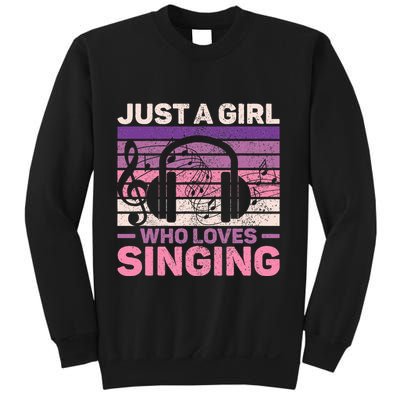 Just A Girl Who Loves Singing Women Music Lovers Singer Sweatshirt