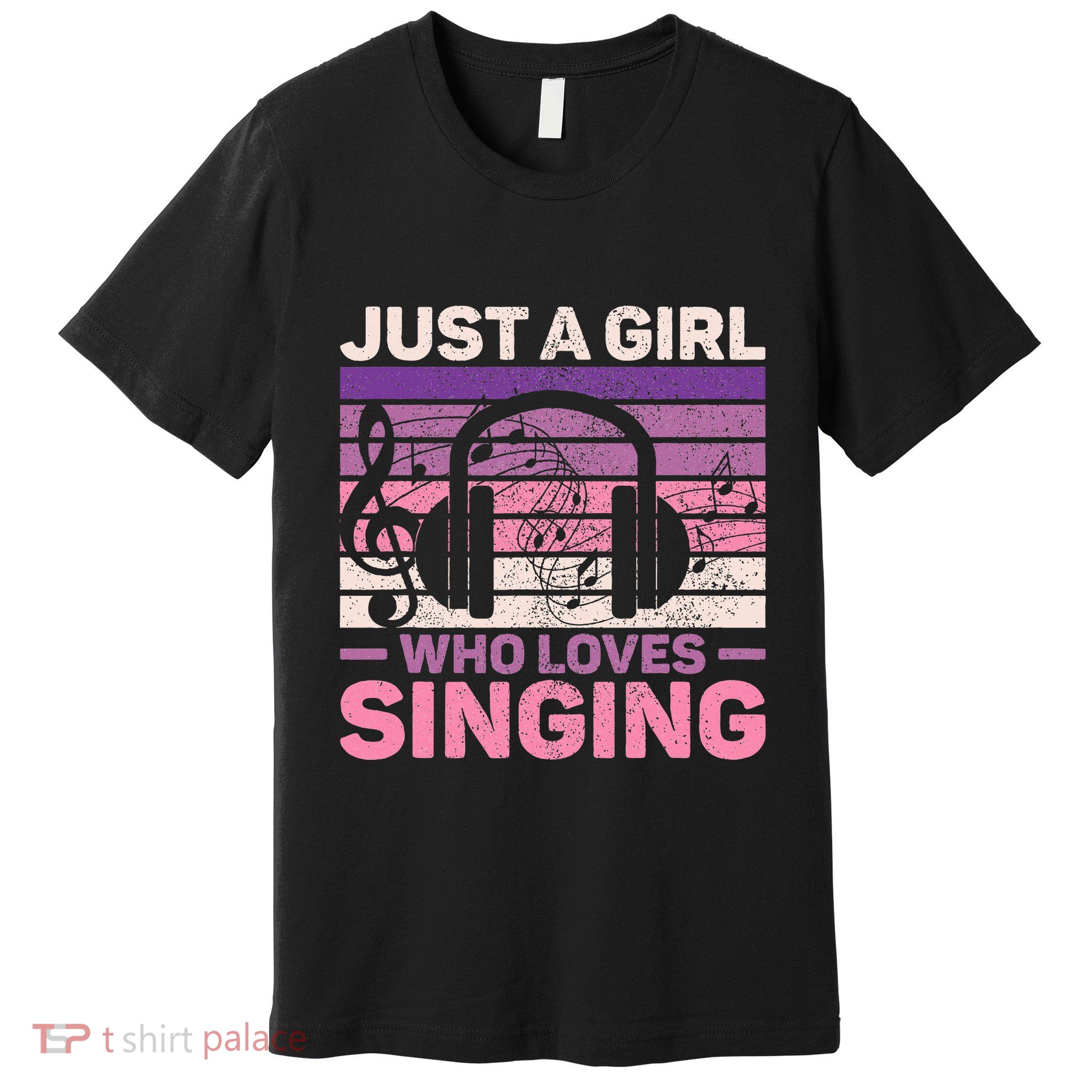 Just A Girl Who Loves Singing Women Music Lovers Singer Premium T-Shirt
